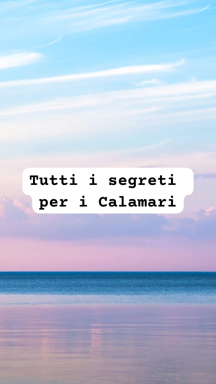 Video con tutti i segreti per pescare i calamari