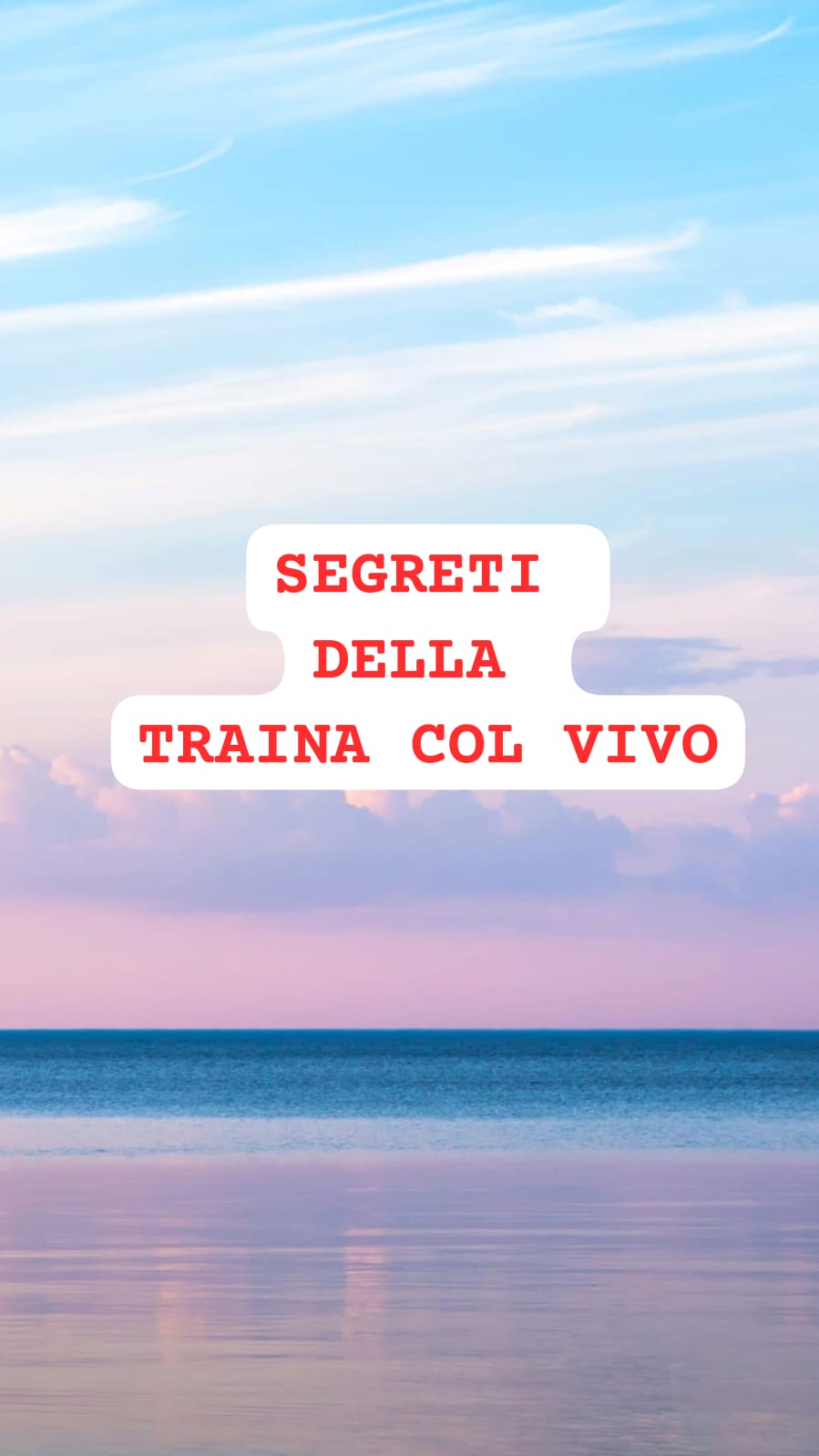 Video descrittivo di tutti i segreti della traina con il vivo